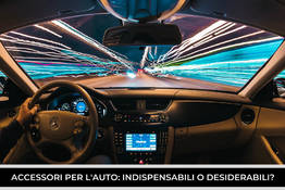 Accessori per l’auto: indispensabili o desiderabili